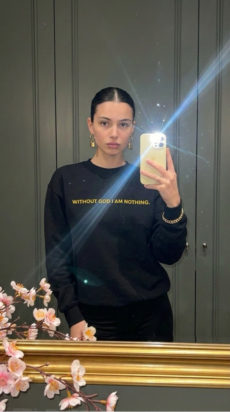 WITHOUT GOD I AM NOTHING